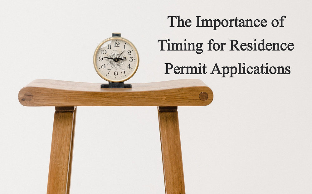 The Importance of Timing for a Residence Permit Application